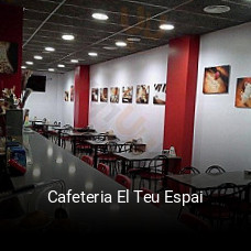 Cafeteria El Teu Espai horario de apertura