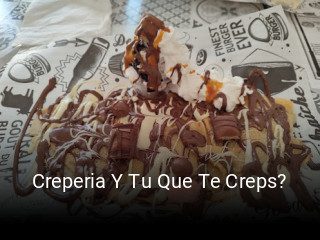 Creperia Y Tu Que Te Creps? abrir