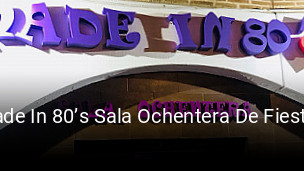 Made In 80’s Sala Ochentera De Fiestas horario comercial