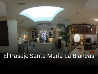 El Pasaje Santa Maria La Blancas horario de apertura