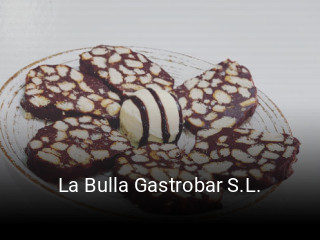 La Bulla Gastrobar S.L. horario de apertura