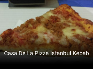 Casa De La Pizza Istanbul Kebab horario comercial