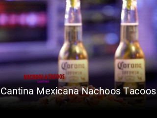 Cantina Mexicana Nachoos Tacoos horario de apertura