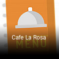 Cafe La Rosa abrir