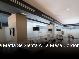 La Mafia Se Sienta A La Mesa Cordoba horario de apertura