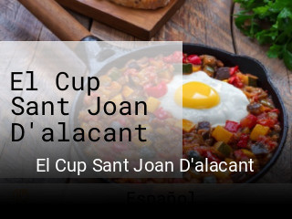 El Cup Sant Joan D'alacant horario de apertura